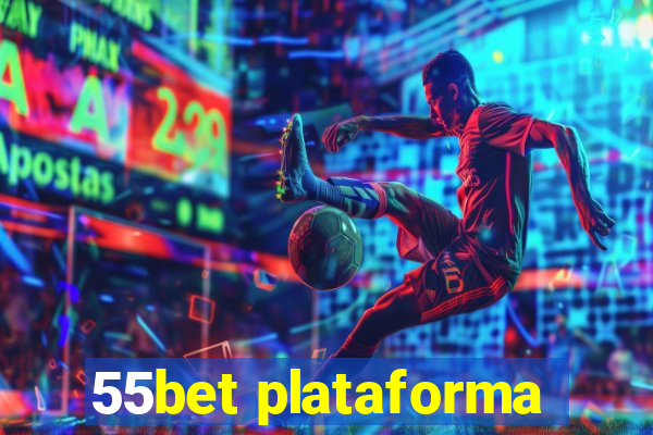 55bet plataforma